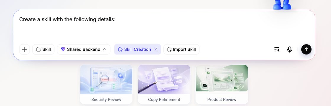 The Home prompt bar in Skill Creation mode with the Import Skill button and example Skills